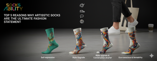 Top 5 Reasons Why Artistic Socks Are the Ultimate Fashion Statement